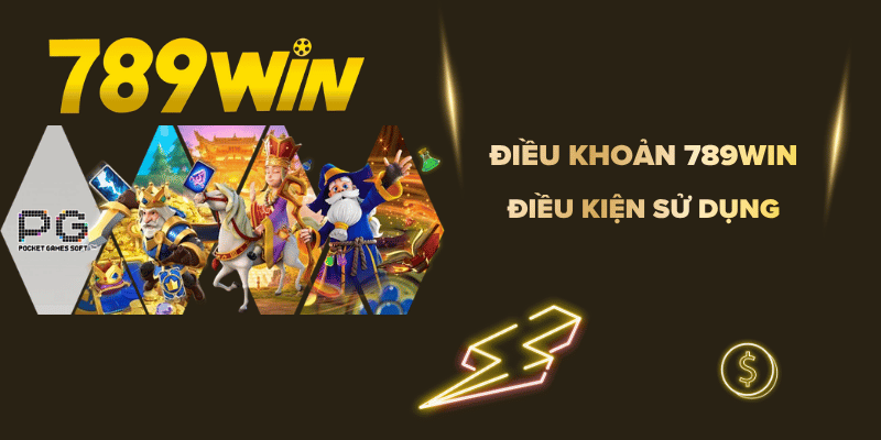 Điều Khoản Và Điều Kiện 789WIN
